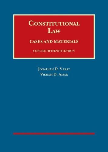 Constitutional Law, Cases and Materials, Concise (University Casebook Series)
