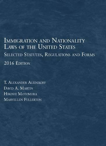 Immigration and Nationality Laws of the United States: Selected Statutes, Regs and Forms