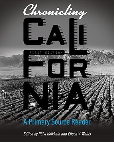 Chronicling California: A Primary Source Reader