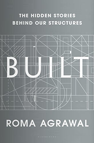 Built: The Hidden Stories Behind our Structures
