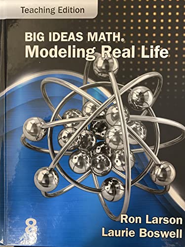 Big Ideas Math: Modeling Real Life Grade 8 Teaching Edition