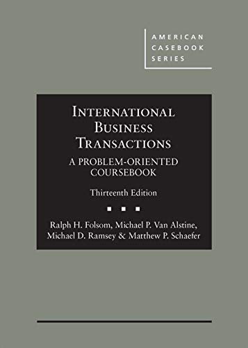 International Business Transactions: A Problem-Oriented Coursebook (American Casebook Series)
