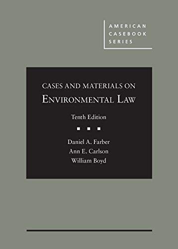 Cases and Materials on Environmental Law (American Casebook Series)