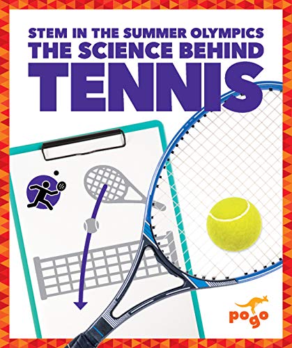 The Science Behind Tennis (Pogo: STEM in the Summer Olympics)
