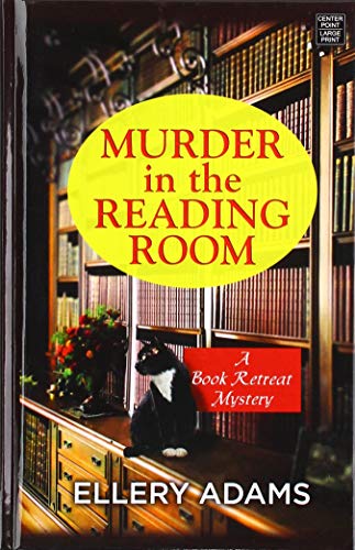 Murder in the Reading Room: A Book Retreat Mystery (Center Point Large Print: a Book Retreat Mystery)