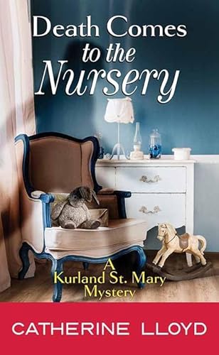 Death Comes to the Nursery (Kurland St. Mary)