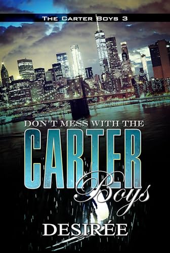 Don't Mess with the Carter Boys: The Carter Boys 3