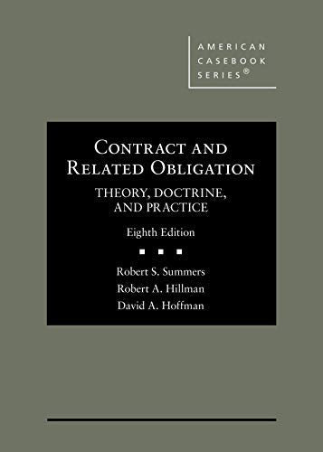 Contract and Related Obligation: Theory, Doctrine, and Practice (American Casebook Series)