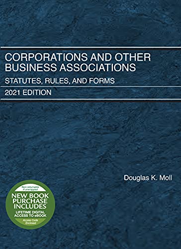 Corporations and Other Business Associations: Statutes, Rules, and Forms, 2021 Edition (Selected Statutes)