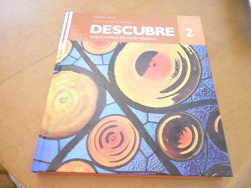 Descubre 2 Lengua y Cultura Del Mundo Hispanico Teacher's Edition, 9781680043273, Copyright 2017