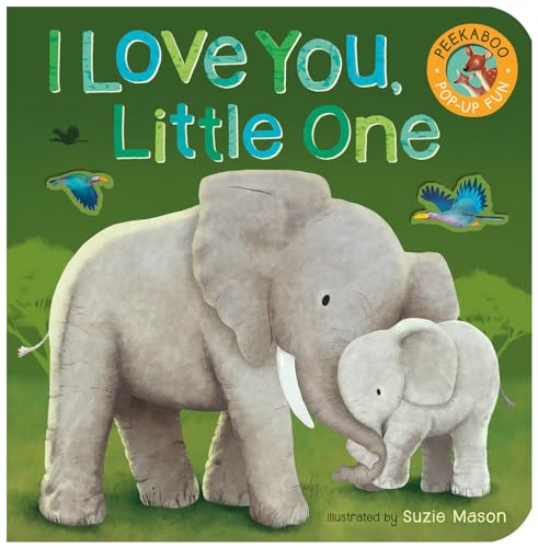 I Love You, Little One (Peekaboo Pop-up Fun)
