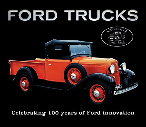 Ford Trucks: Celebrating 100 Years of Ford Innovation