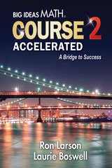 Big Ideas Math A Bridge To Success: Student Edition Course 2 Accelerated 2014