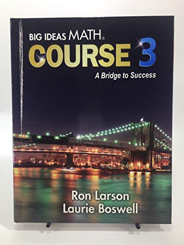 Big Ideas Math Course 3 A Bridge to Success