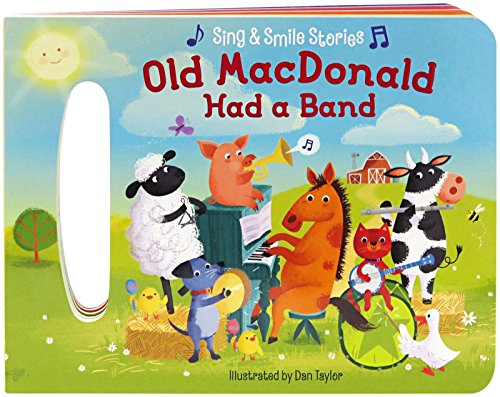Old MacDonald Had A Band: Sing & Smile Board Books