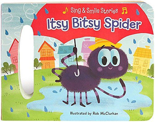 Itsy Bitsy Spider: Sing & Smile Board Book (Sing & Smile Stories)