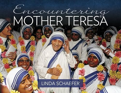Encountering Mother Teresa