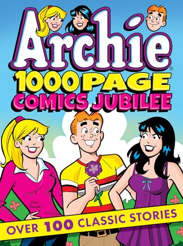 Archie 1000 Page Comics Jubilee (Archie 1000 Page Digests)
