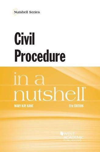Civil Procedure in a Nutshell