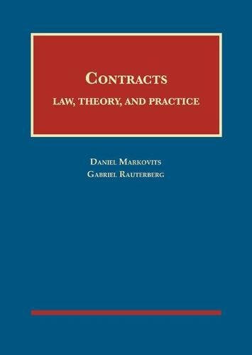 Contracts: Law, Theory, and Practice (University Casebook Series)
