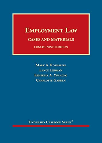 Employment Law, Cases and Materials, Concise (University Casebook Series)
