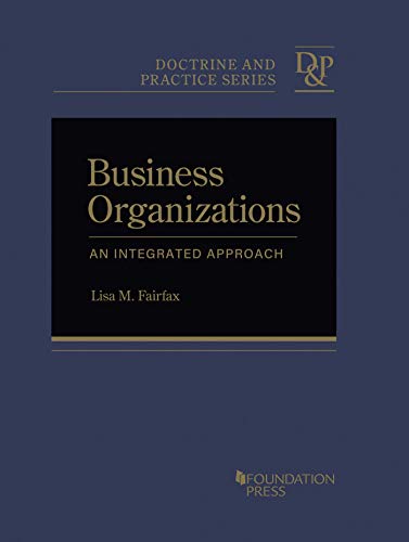 Business Organizations: An Integrated Approach (Doctrine and Practice Series)