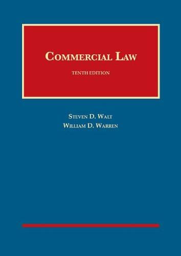 Commercial Law (University Casebook Series)