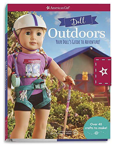 Doll Outdoors: Your Doll's Guide to Adventure! (American Girl)