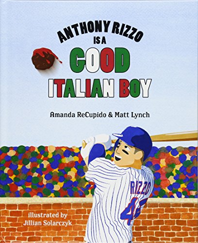 Anthony Rizzo is a Good Italian Boy