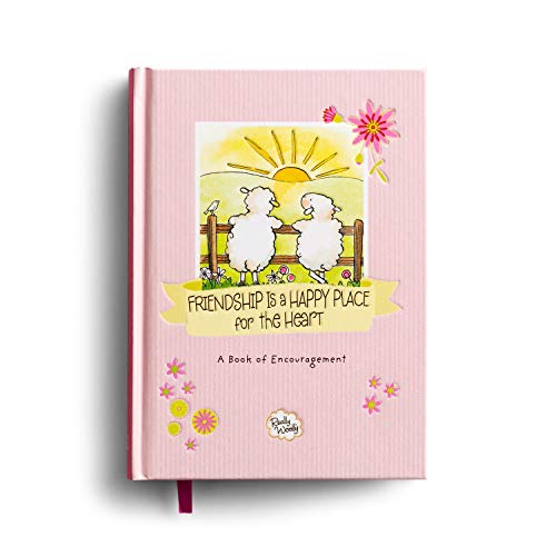 Friendship Is a Happy Place for the Heart: A Book of Encouragement (Really Woolly)