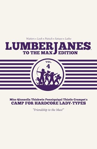 Lumberjanes To The Max Vol. 4