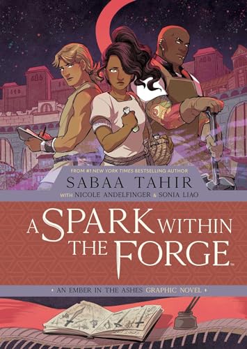 A Spark Within the Forge: An Ember in the Ashes Graphic Novel