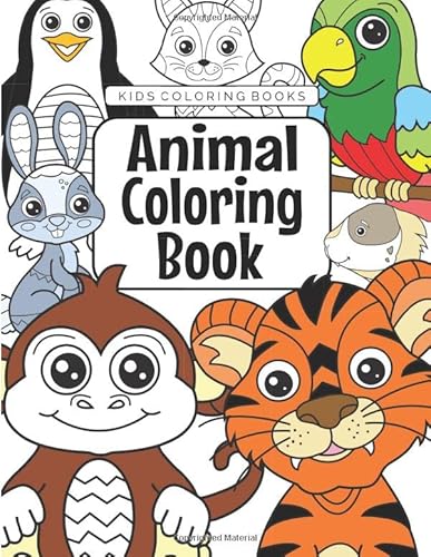 Kids Coloring Books Animal Coloring Book: For Kids Aged 3-8 (The Future Teacher's Coloring Books For Kids Aged 3-8)
