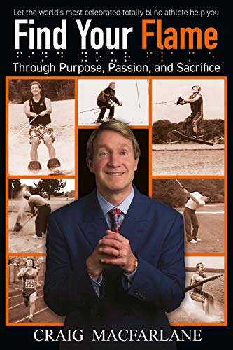 Find Your Flame Through Purpose, Passion, and Sacrifice