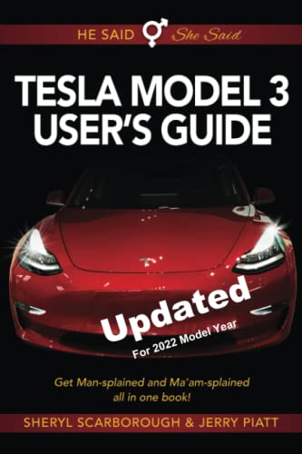 He Said, She Said Tesla Model 3 User's Guide: Get Mansplained and Ma'amsplained All in One Book