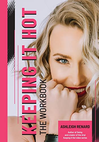 Keeping it Hot: The Workbook