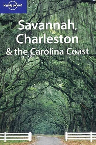 Lonely Planet Savannah, Charleston & the Carolina Coast