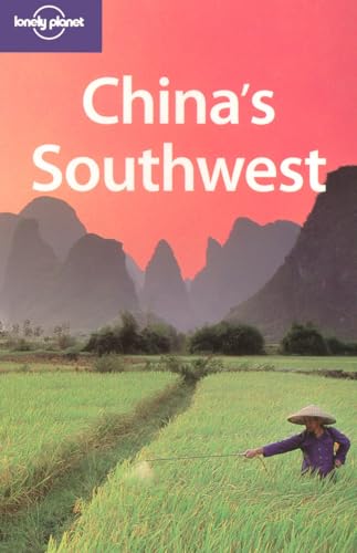 China's Southwest (Lonely Planet Regional Guide)
