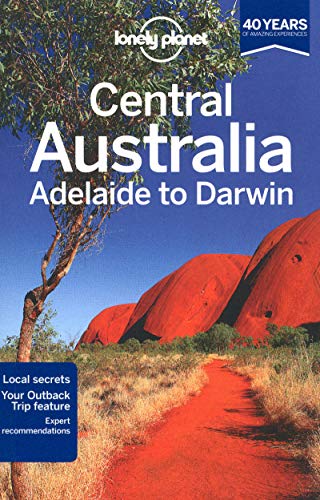 Central Australia-Adelaide to Darwin 6 (Lonely Planet)