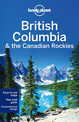 British Columbia & Canadian Rockies 6 (Lonely Planet)