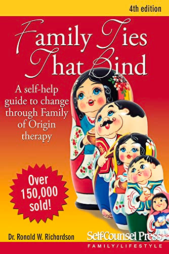 Family Ties That Bind: A Self-Help Guide to Change Through Family of Origin Therapy (Self-Counsel Personal Self-Help)