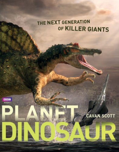 Planet Dinosaur: The Next Generation of Killer Giants