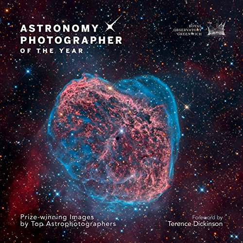 Astronomy Photographer of the Year: Prize-winning Images by Top Astrophotographers