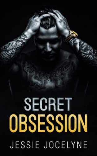 Secret Obsession: A Mafia Romance (Forbidden Love)