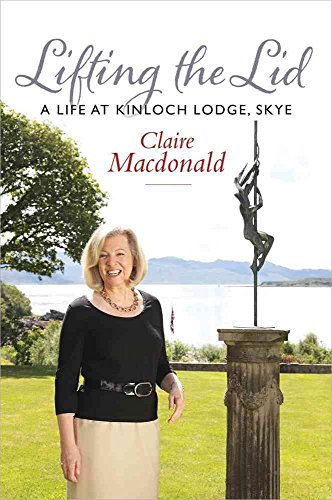 Lifting the Lid: A Life at Kinloch Lodge, Skye