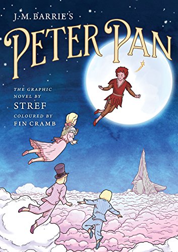 J. M. Barrie's Peter Pan: The Graphic Novel