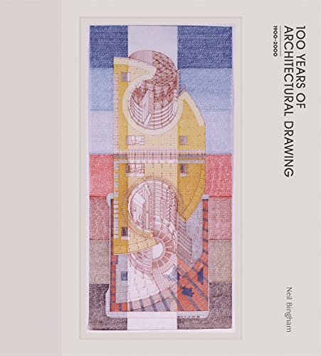 100 Years of Architectural Drawing: 1900–2000