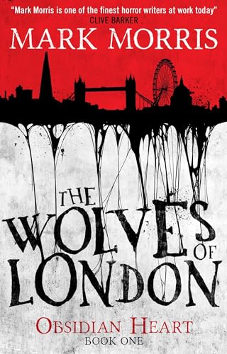 The Wolves of London: Obsidian Heart book 1
