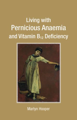 Living with Pernicious Anaemia and Vitamin B12 Deficiency