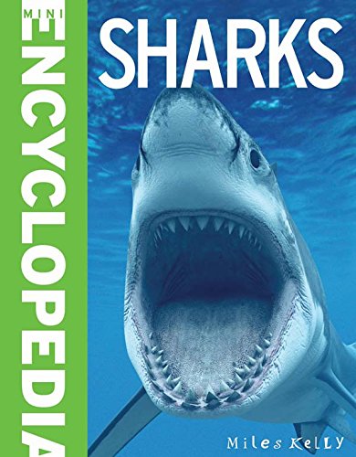 Mini Encyclodedia - Sharks: A Fantastic Resource for School Projects and Homework at Late-elementary and Middle School Levels